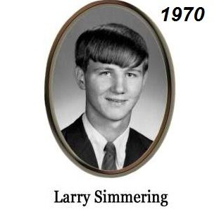 Larry Simmering - Class of 1970 - Oak Hill High School