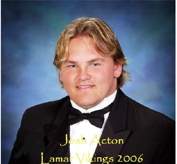 Josh Acton - Class of 2006 - Lamar High School