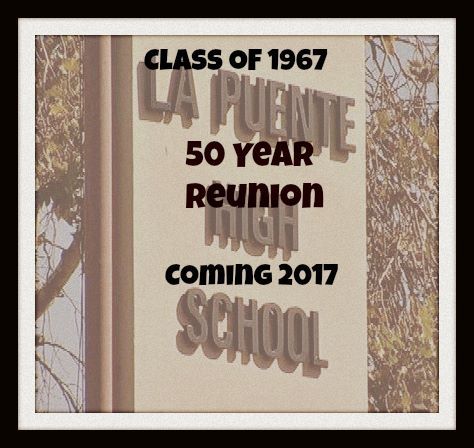 La Puente Hs Reunion - Class of 1967 - La Puente High School