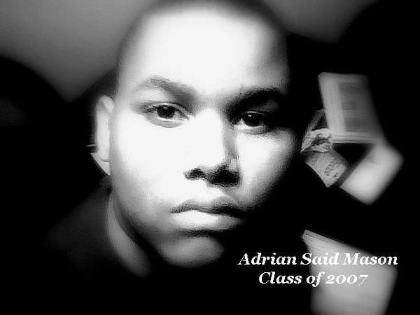 Adrian Mason - Class of 2007 - Ozen High School