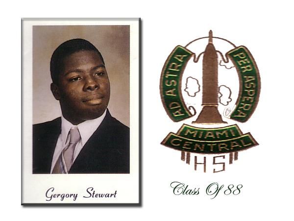 Gregory Stewart - Class of 1988 - Miami Central High School
