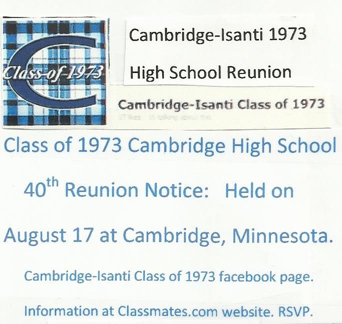 Cambridge-Isanti High School Class of 1973 Reunion / I am not on committee I am only posting notice here.