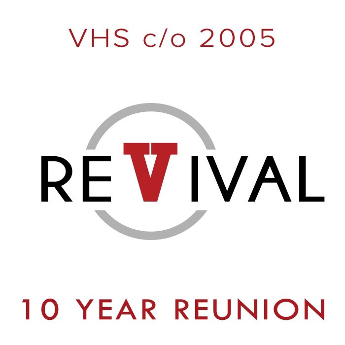 REVIVAL | Official Vista High School Class of 2005 Reunion