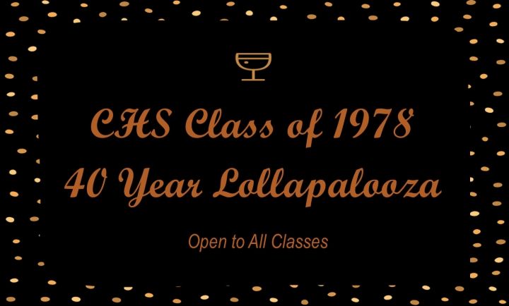 CHS Class of 1978 ~ 40 Year Lollapalooza