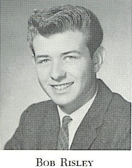 Robert Risley - Class of 1962 - Reedley High School