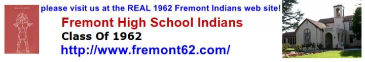 Rick Kent - Class of 1962 - Fremont High School