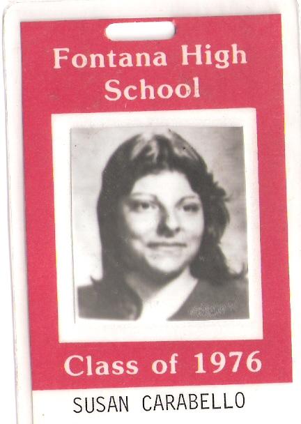 Susan Carabello - Class of 1976 - Fontana High School