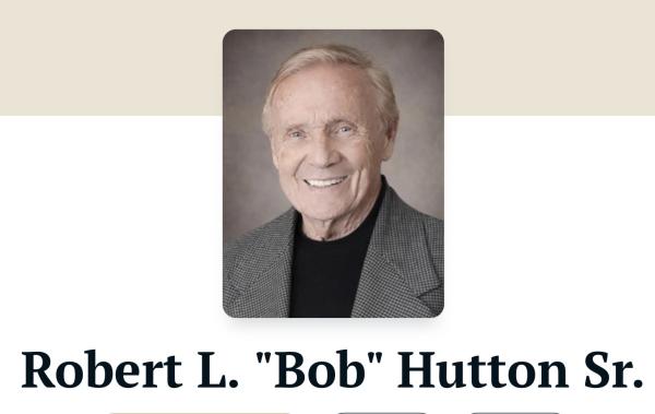 Robert L. &ldquo;bob&rdquo; Hutton, Sr.